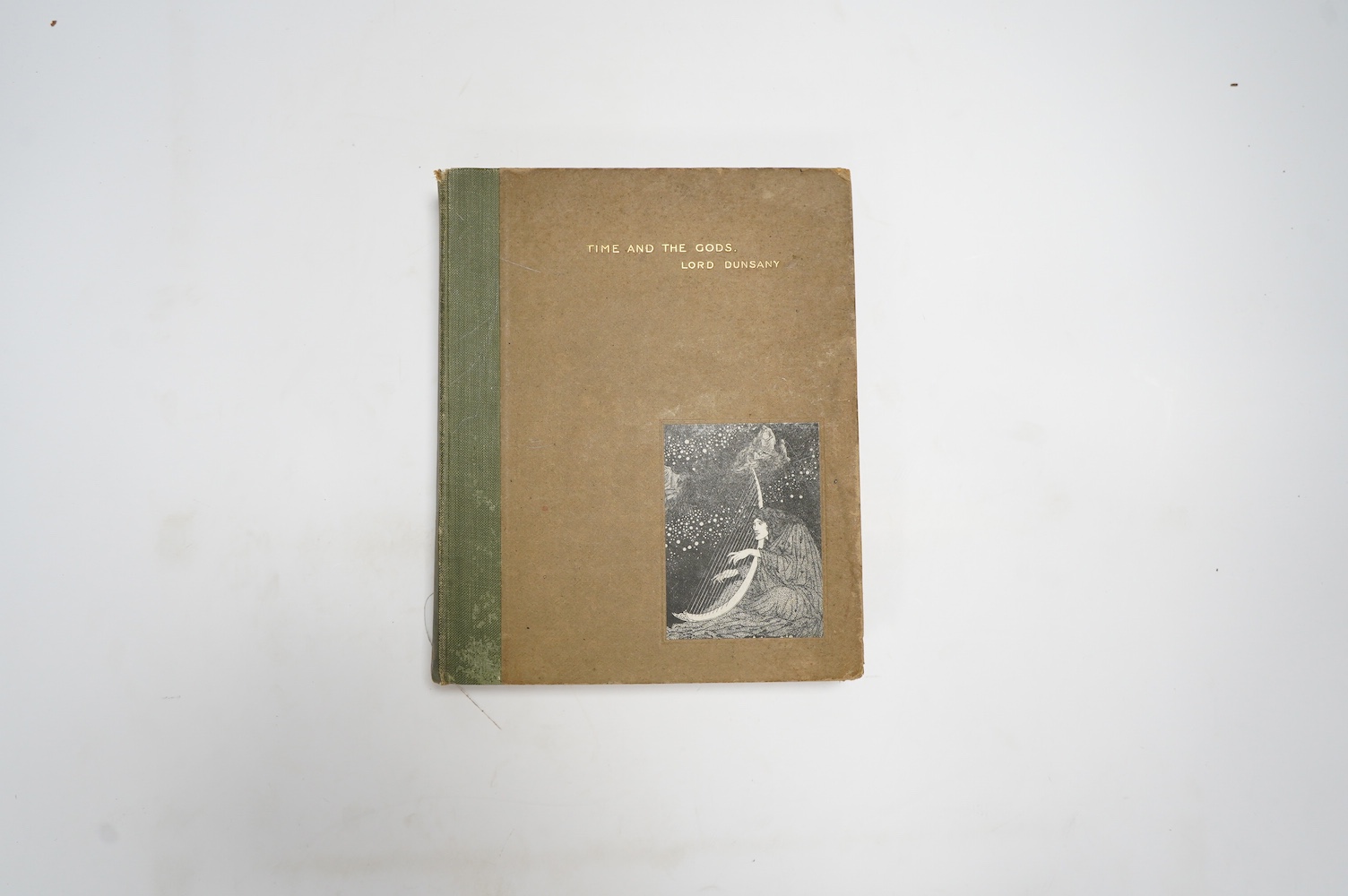 Dunsany (Edward Plunkett), Lord. Time and The Gods, first edition, 4to, 10 black and white plates by Sidney Sime, original cloth-backed boards with pictorial illustration mounted to upper cover, Heinemann, 1906.